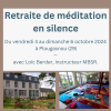 Week-end retraite de méditation en silence - 4-6 octobre 2024